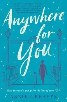 Anywhere for You, Hardcover/Abbie Greaves
