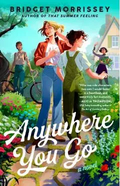 Anywhere You Go - Bridget Morrissey