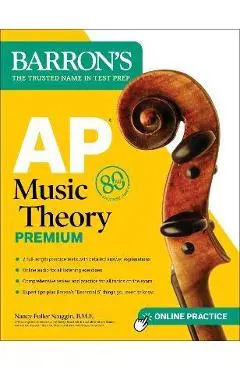 AP Music Theory Premium, Fifth Edition: 2 Practice Tests + Comprehensive Review + Online Audio - Nancy Fuller Scoggin