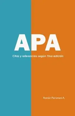 APA: Guía de citas y referencias bibliográficas - Román Pairumani Ajacopa Rpa