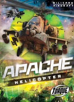Apache Helicopter, Hardback/Donna McKinney