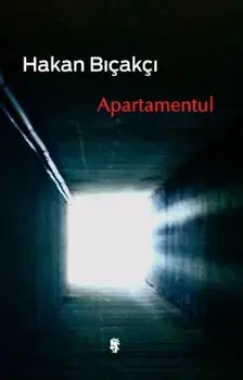 Apartamentul/Hakan Bicakci