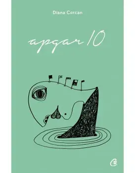 Apgar 10/Diana Corcan