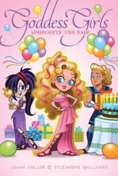 Aphrodite the Fair, Hardcover/Joan Holub