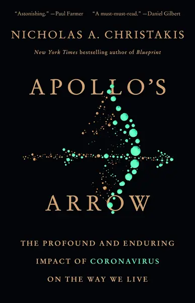 Apollo's Arrow | Nicholas A. Christakis