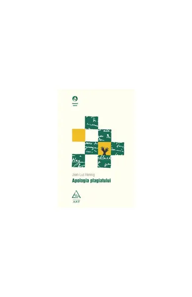 Apologia plagiatului - Jean-Luc Hennig