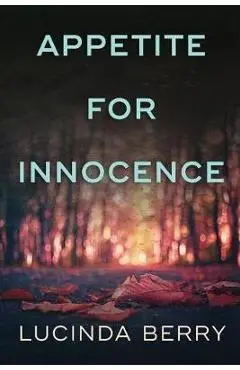 Appetite for Innocence - Lucinda Berry