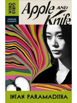 Apple and Knife, Paperback/Intan Paramaditha