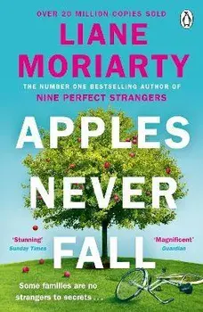 Apples Never Fall. The #1 Bestseller and Richard & Judy pick, from the author of Nine Perfect Strangers, Paperback/Liane Moriarty