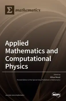 Applied Mathematics and Computational Physics, Hardcover/Aihua Wood