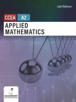 Applied Mathematics for CCEA A2 Level, Paperback/***