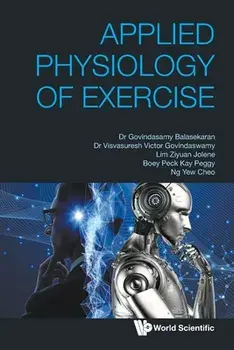 Applied Physiology of Exercise, Paperback/G. Balasekaran