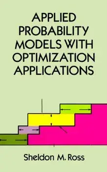 Applied Probability Models with Optimization Applications, Paperback/Sheldon M. Ross