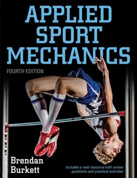 Applied Sport Mechanics, Paperback/Brendan Burkett