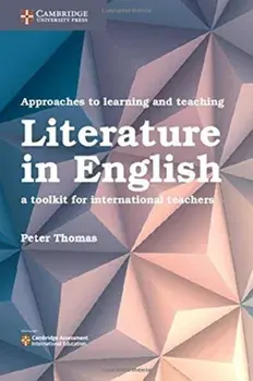 Approaches to Learning and Teaching Literature in English. A Toolkit for International Teachers, Paperback/Dr Peter Thomas