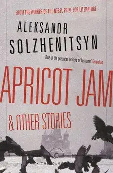 Apricot Jam and Other Stories, Paperback/Aleksandr Solzhenitsyn