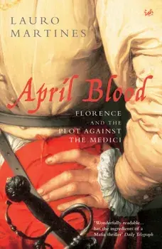 April Blood, Paperback/Lauro Martines