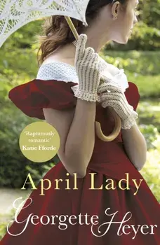 April Lady, Paperback/Georgette Heyer