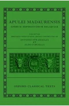 Apuleius: Fragmentary Works (Apulei Madaurensis Operum Deperditorum Reliquiae) - Antonio Stramaglia
