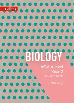 AQA A Level Biology Year 2 Student Book, Paperback/Mike Boyle