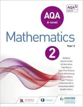 AQA A Level Mathematics Year 2, Paperback/Sophie Goldie