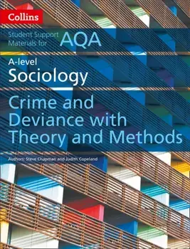 AQA A Level Sociology Crime and Deviance with Theory and Methods, Paperback/Nichola McConnell