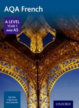 AQA A Level Year 1 and AS French Student Book, Paperback/Paul Shannon