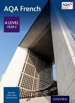 AQA A Level Year 2 French Student Book, Paperback/Robert Pike
