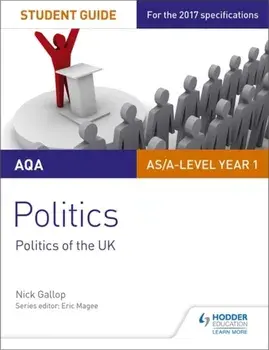 AQA AS/A-level Politics Student Guide 2: Politics of the UK, Paperback/Nick Gallop