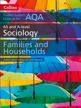 AQA AS and A Level Sociology Families and Households, Paperback/Judith Copeland