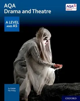 AQA Drama and Theatre: A Level and AS, Paperback/Su Fielder