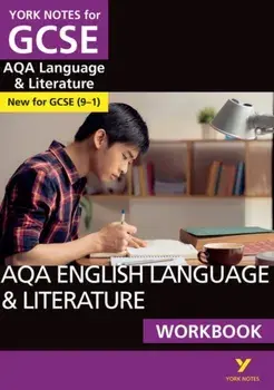 AQA English Language and Literature Workbook: York Notes for GCSE (9-1), Paperback/Steve Eddy