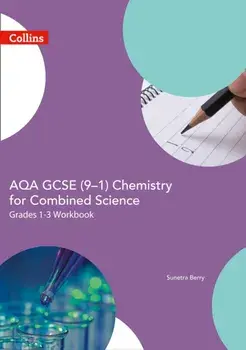 AQA GCSE 9-1 Chemistry for Combined Science Foundation Support Workbook, Paperback/Sunetra Berry