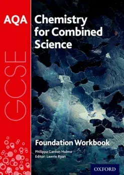 AQA GCSE Chemistry for Combined Science (Trilogy) Workbook: Foundation, Paperback/Philippa Gardom-Hulme