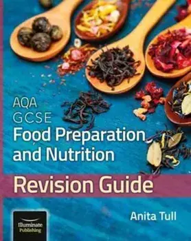 AQA GCSE Food Preparation & Nutrition: Revision Guide, Paperback/Anita Tull