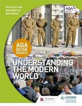 AQA GCSE History: Understanding the Modern World, Paperback/David Ferriby
