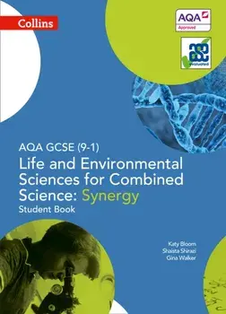AQA GCSE Life and Environmental Sciences for Combined Science: Synergy 9-1 Student Book, Paperback/Shaista Shirazi