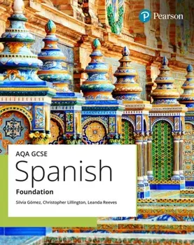 AQA GCSE Spanish Foundation Student Book, Paperback/Silvia Gomez