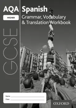 AQA GCSE Spanish: Higher: Grammar, Vocabulary & Translation Workbook. (pack of 8)/Samantha Broom