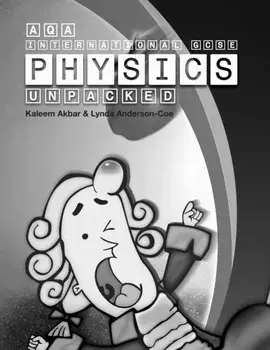AQA International GCSE Physics Unpacked. Black and White Version, Paperback/Kaleem Akbar