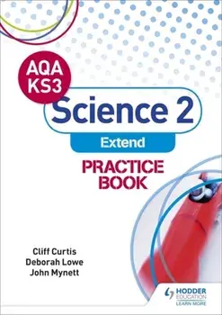 AQA Key Stage 3 Science 2 'Extend' Practice Book, Paperback/John Mynett