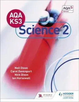 AQA Key Stage 3 Science Pupil Book 2, Paperback/Neil Dixon