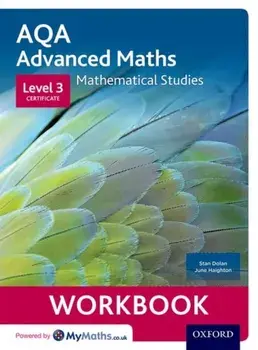 AQA Mathematical Studies Workbook. Level 3 Certificate (Core Maths), Paperback/June Haighton
