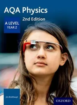 AQA Physics: A Level Year 2, Paperback/Jim Breithaupt