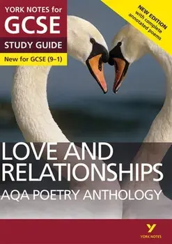 AQA Poetry Anthology - Love and Relationships: York Notes for GCSE (9-1). Second edition, Paperback/Mary Green