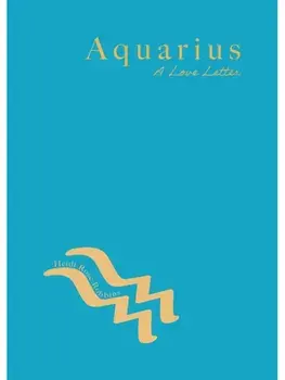 Aquarius. A Love Letter, Paperback/Heidi Rose Robbins