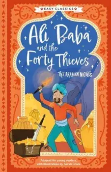 Arabian Nights: Ali Baba and the Forty Thieves (Easy Classics), Paperback/Sweet Cherry Publishing