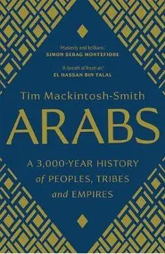 Arabs - Tim Mackintosh-Smith
