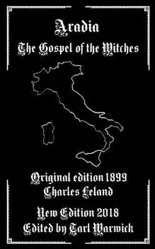 Aradia: The Gospel of the Witches, Paperback/Charles Leland