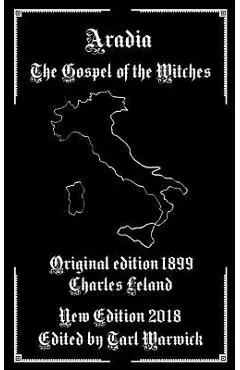 Aradia: The Gospel of the Witches - Tarl Warwick